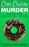 [Donut Hole Mystery 25] • Choc Churro Murder